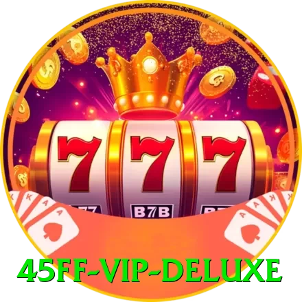 45ff - VIP Deluxe - pro