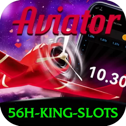 56h King Slots - pro